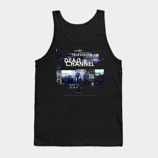 ...A Dead Channel Tank Top